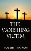The Vanishing Victim (eBook, ePUB)