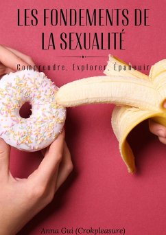 Les fondements de la sexualité (eBook, ePUB) - Crokpleasure