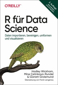 R für Data Science (eBook, ePUB) - Wickham, Hadley; Çetinkaya-Rundel, Mine; Grolemund, Garrett