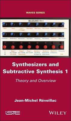 Synthesizers and Subtractive Synthesis 1 (eBook, ePUB)