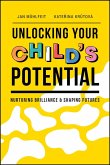 Unlocking Your Child's Potential (eBook, ePUB)