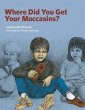 Where Did You Get Your Moccasins?... - Bild 1