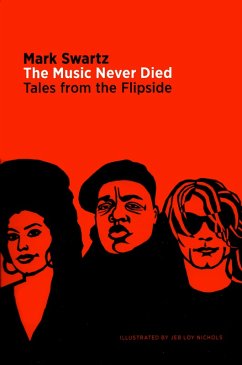 The Music Never Died (eBook, ePUB) - Swartz, Mark
