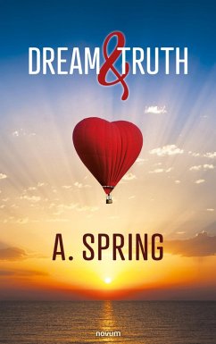 Dream & Truth (eBook, ePUB) - Spring, A.