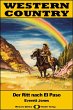 WESTERN COUNTRY 569: Der Ritt nach El... - Bild 1