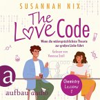The Love Code. Wenn die widersprüchlichste Theorie zur großen Liebe führt (MP3-Download)