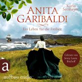 Anita Garibaldi - Ein Leben für die Freiheit (MP3-Download)