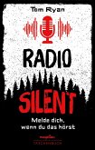 Radio Silent - Melde dich, wenn du das hörst (eBook, ePUB)