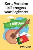 Korte Verhalen in Portugees voor Beginners (eBook, ePUB)