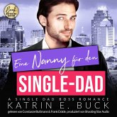 Eine Nanny für den Single-Dad: A Single Dad Boss Romance (MP3-Download)