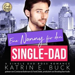 Eine Nanny für den Single-Dad: A Single Dad Boss Romance (MP3-Download) - Buck, Katrin Emilia