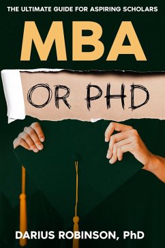 MBA or PhD (eBook, ePUB) - Robinson, Darius