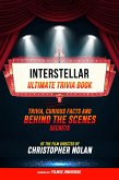 Interstellar - Ultimate Trivia Book: Trivia, Curious Facts And Behind The Scenes Secrets Of The Film Directed By Christopher Nolan (eBook, ePUB)