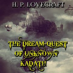 The Dream-Quest of Unknown Kadath (MP3-Download) - Lovecraft, H. P.