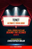 Tenet - Ultimate Trivia Book: Trivia, Curious Facts And Behind The Scenes Secrets Of The Film Directed By Christopher Nolan (eBook, ePUB)