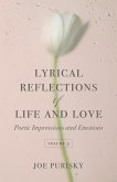 Lyrical Reflections of Life and Love Volume 2 (eBook, ePUB)
