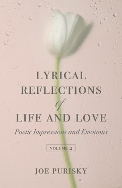 Lyrical Reflections of Life and Love Volume 2 (eBook, ePUB) - Purisky, Joe