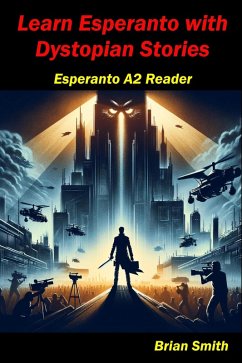 Cover Learn Esperanto with Distopian Stories (Esperanto reader, #10) (eBook, ePUB)