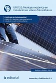 Montaje mecánico en instalaciones solares fotovoltaicas. ENAE0108 (eBook, ePUB)