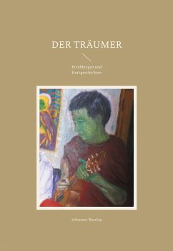 Der Träumer (eBook, ePUB) - Baerlap, Johannes