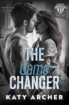 The Game Changer (Nolan U Hockey, #3) (eBook, ePUB) - Archer, Katy