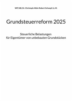 Grundsteuerreform 2025 (eBook, ePUB) - Schoepf, Christoph A. R.