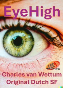 EyeHigh (eBook, ePUB) - Wettum, Charles van