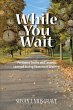 While You Wait (eBook, ePUB) - Bild 1