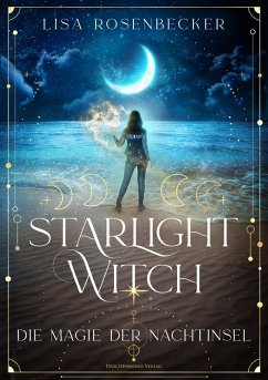 Starlight Witch - Die Magie der Nachtinsel (eBook, ePUB) - Rosenbecker, Lisa
