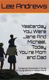 Yesterday You Were Jane And Michael, Today You're Mom and Dad (eBook, ePUB)