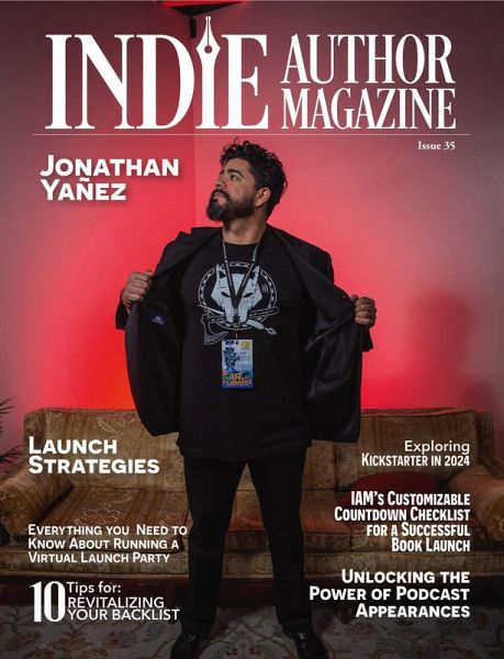 Indie Author Magazine Featuring Jonathan Yanez (eBook, ePUB) Indie Author Magazine Featuring Jonathan Yanez (eBook, ePUB)