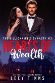Hearts of Wealth (The Billionaire's Dynasty Series, #3) (eBook, ePUB)