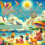 Summer's Symphony: Haikus for Young Hearts (Seasons in Verse: A Year Through Haiku for Children) (eBook, ePUB)