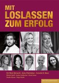 MIT LOSLASSEN ZUM ERFOLG (eBook, PDF)