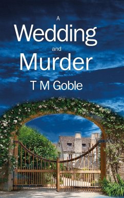 The Wedding and Murder (Murder Mysteries) (eBook, ePUB) - Goble, T M