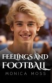 Feelings and Football (The Chance Encounters Series, #52) (eBook, ePUB)