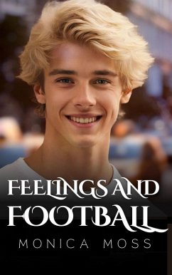 Feelings and Football (The Chance Encounters Series, #52) (eBook, ePUB) - Moss, Monica