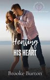 Healing His Heart (Second Chance Breakup Recovery) (eBook, ePUB)