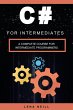 C# for Intermediates: A Complete Course... - Bild 1