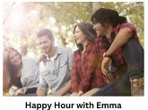 Happy Hour with Emma (eBook, ePUB) Happy Hour with Emma (eBook, ePUB)