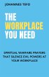 The Workplace You Need: Spiritual... - Bild 1
