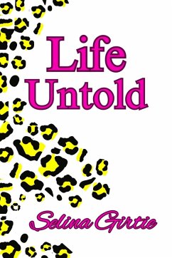 Life Untold (eBook, ePUB) - Girtie, Selina