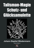 Talisman-Magie Schutz- und Glücksamulette (eBook, ePUB)