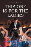 THIS ONE IS FOR THE LADIES (eBook, ePUB)