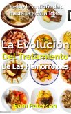 La Evolución Del Tratamiento De Las Hemorroides: Desde la antigüedad hasta la actualidad (eBook, ePUB)