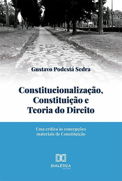 Constitucionalização, Constituição e Teoria do Direito (eBook, ePUB)