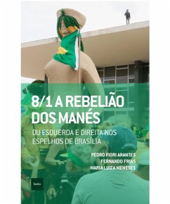 8/1: A rebelia~o dos mane´s (eBook, ePUB) - Arantes, Pedro Fiori; Frias, Fernando; Meneses, Maria Luiza