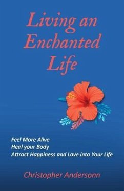 Living an Enchanted Life (eBook, ePUB) - Andersonn, Christopher