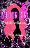 Motor Girl and the Endless Race (eBook, ePUB) Motor Girl and the Endless Race (eBook, ePUB)