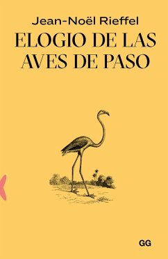 Elogio de las aves de paso (eBook, ePUB) - Rieffel, Jean-Noël